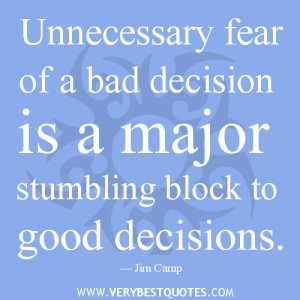 fear-of-bad-decision-quotes